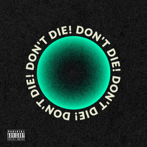 Don’tDie! (Explicit)