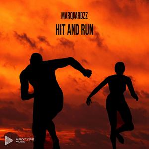 Hit and Run (feat. Marquardzz & Hetzer)