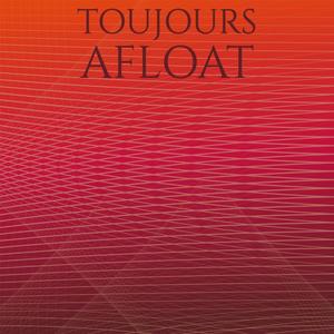 Toujours Afloat