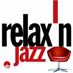 Relaxin Jazz (Explicit)