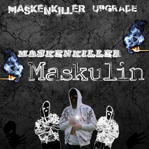 Maskenkiller Maskulin