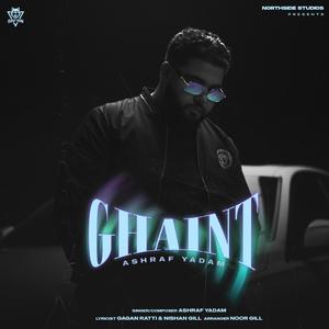 Ghaint (feat. Noor Gill)