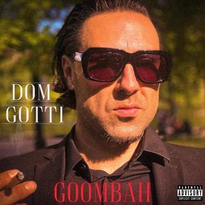 Goombah (Explicit)