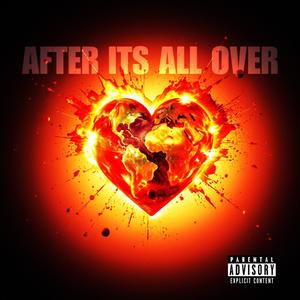 after its all over (Explicit)