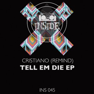 Tell Em Die (Original Mix)