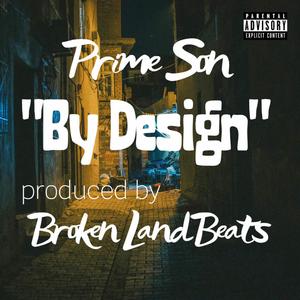 By Design (feat. Broken Land Beats) (Explicit)