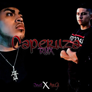 Caperuza (Remix) [Explicit]