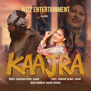Kaajra (feat. Kanchhan Srivas)