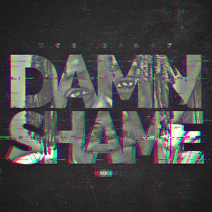 Damn Shame (Explicit)