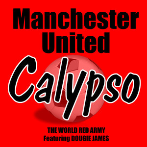 Manchester United Calypso (feat. Dougie James)