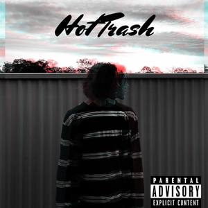 Hot Trash (feat. Illa Extract x Mr. Anitai)