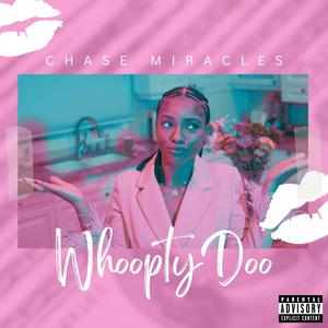 Whoopty Doo (Good For You)