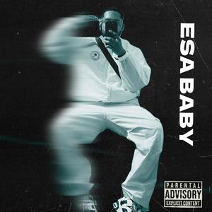 ESA BABY (Explicit)