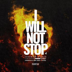 I Will Not Stop (feat. Cutright)