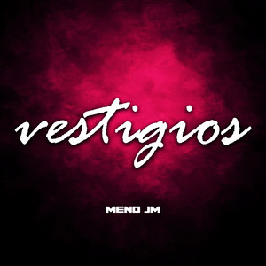 Vestígios (Explicit)