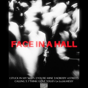 Face In A Hall (Explicit)