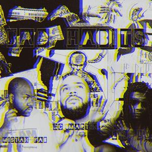 Bad Habits(feat. Lil B & Mistah F.A.B.) (Explicit)