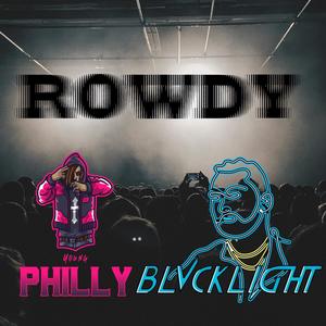 Rowdy (feat. BLVCKLIGHT) [Explicit]