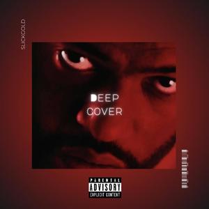 Deep Cover Movie Inspired (Explicit)