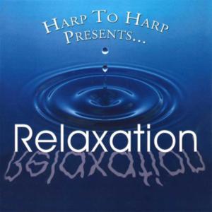 Harp to Harp Presents . . . Relaxation