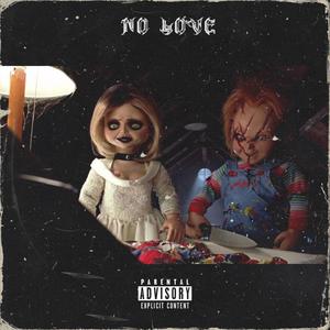 No Love (Explicit)