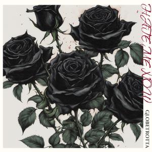 HATE ME NOW (Explicit)
