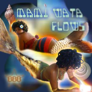 Mami Wata Flows (feat. ITUA)