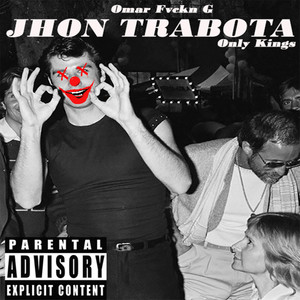 Jhon Trabota (Explicit)