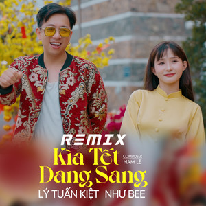 Kìa Tết Đang Sang (Remix)