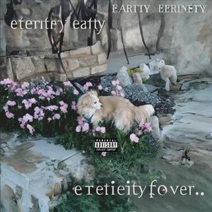 Eternity Forever (Explicit)