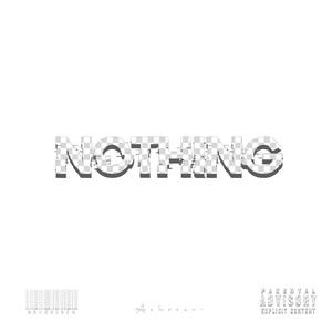 Nothing (feat. Young Dee) [Explicit]