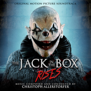 The Jack in the Box Rises (Original Motion Picture Soundtrack) (玩偶盒惊魂3 电影原声带)