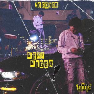 Next Nigga (Explicit)