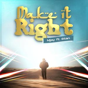 Make it right (feat. Stanley Ifenna)