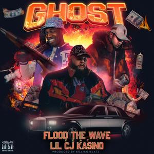 Ghost (feat. LilCJ Kasino) [Explicit]