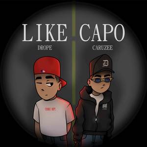 Like Capo (Explicit)