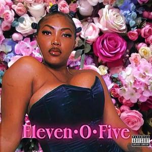 Eleven O Five (Explicit)