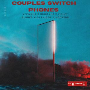 CoupleSwitchPhones (feat. Mocardo & Violet blunko)