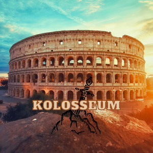 Kolosseum (Explicit)