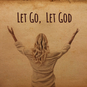 Let Go, Let God