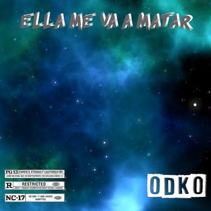 Ella Me Va A Matar (Explicit)