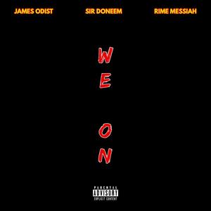 WE ON (feat. Sir DoneEm, Rime Messiah & SHEPHXRD) [Explicit]