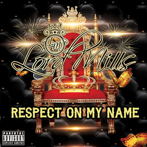 Respect on My Name (Explicit)