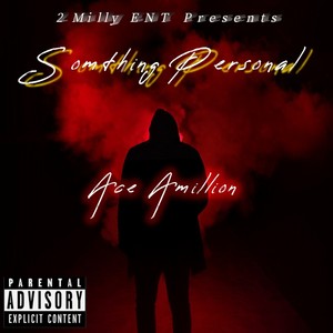 Somthing Personal (Explicit)