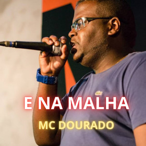 Mc Dourado - É NA MALHA (Explicit)
