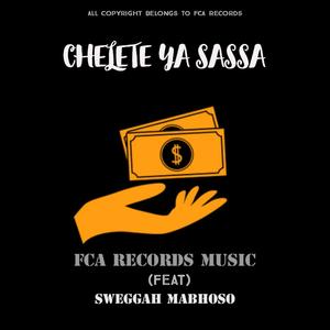 Chelete ya Sassa (feat. Sweggar Mabhoso)