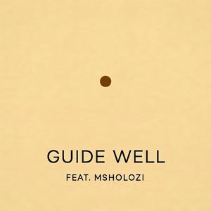 Guide Well (feat. Msholozi)