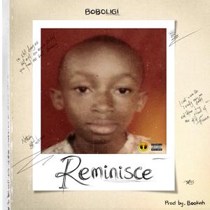 Reminisce (Explicit)