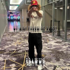 WeAintThrowingHandz (Explicit)