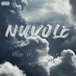 Nuvole (feat. BODO & BAZZ) (Explicit)